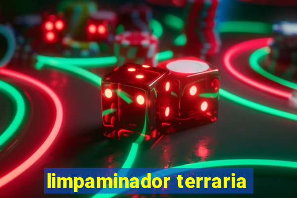 limpaminador terraria